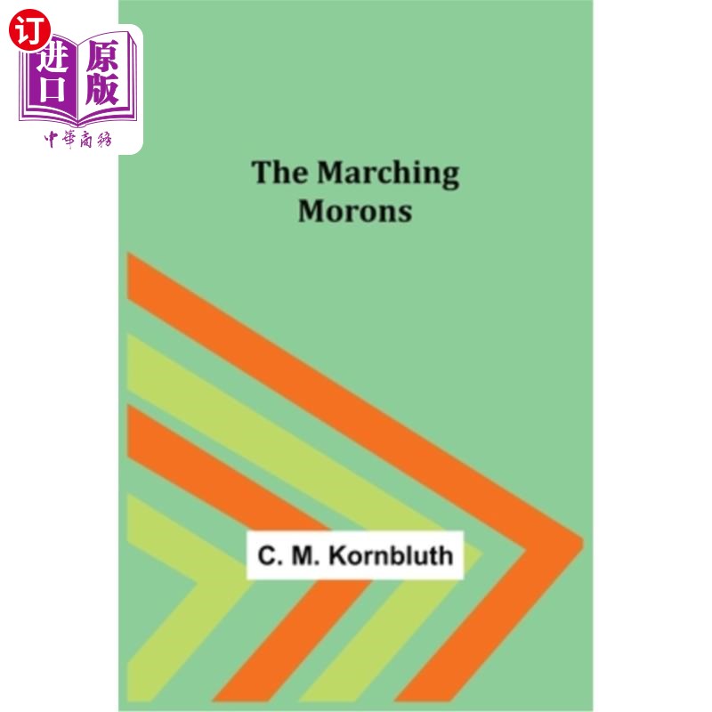 海外直订The Marching Morons 行进中的白痴