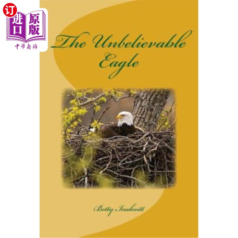 海外直订The Unbelievable Eagle 难以置信的鹰