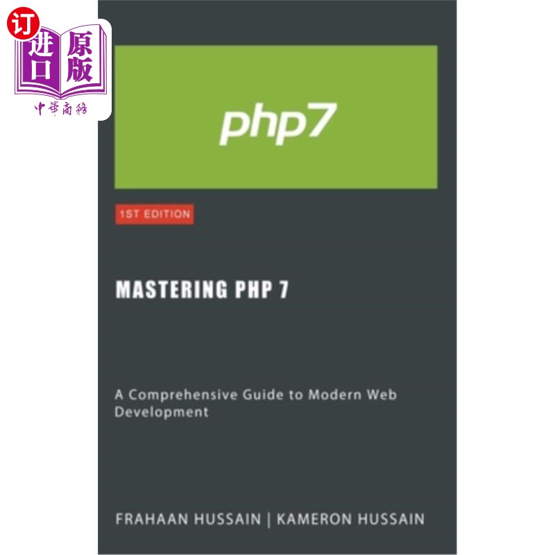 海外直订Mastering PHP 7: A Comprehensive Guide to Modern Web Development 掌握PHP 7:现代Web开发综合指南
