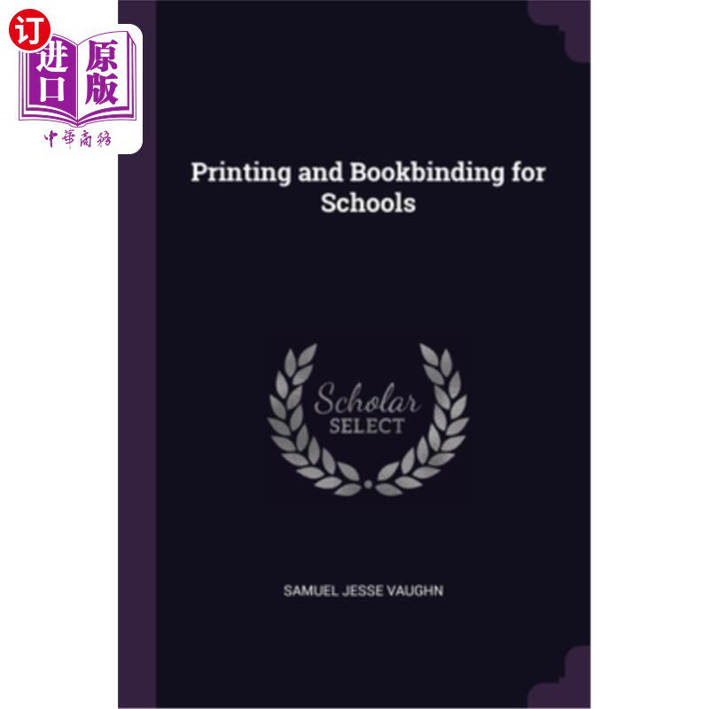 海外直订Printing and Bookbinding for Schools 学校印刷及装订