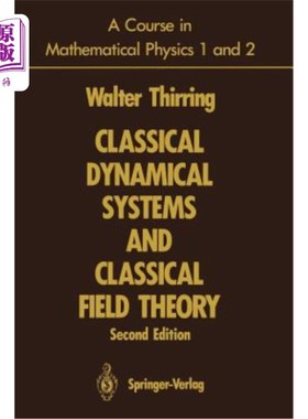 海外直订A Course in Mathematical Physics 1 and 2: Classical Dynamical Systems and Classi 数学物理1和2课程：经典动力
