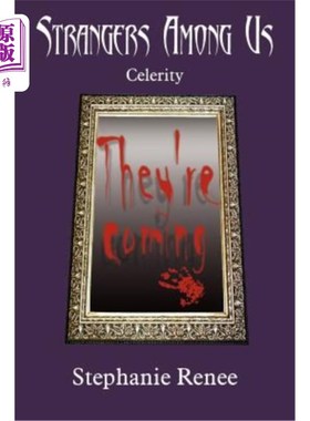 海外直订Strangers Among Us: Celerity 我们中的陌生人：快速