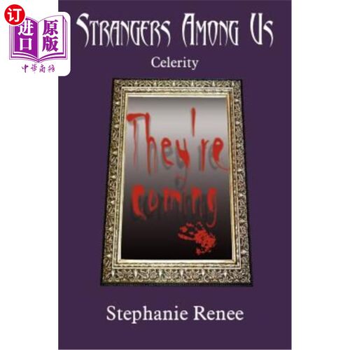 海外直订Strangers Among Us: Celerity 我们中的陌生人：快速