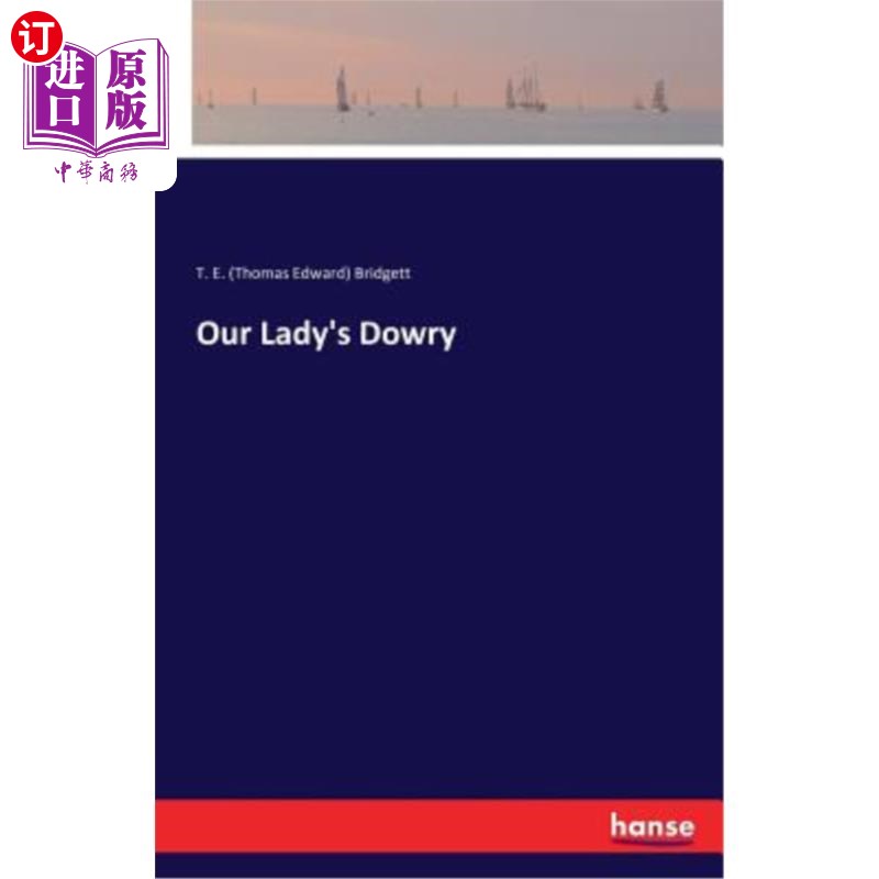 【中商海外直订】our lady"s dowry