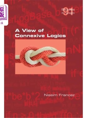 海外直订A View of Connexive Logics 连接逻辑的观点