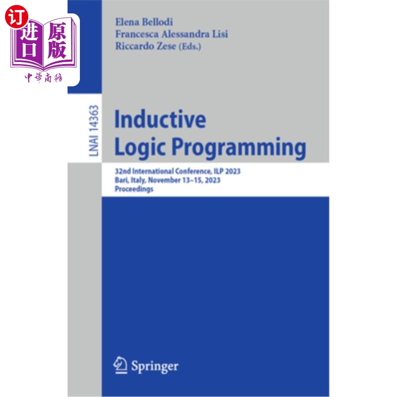 海外直订Inductive Logic Programming: 32nd International Conference, Ilp 2023, Bari, Ital Inductive
