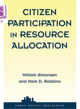 海外直订Citizen Participation in Resource Allocation 公民参与资源配置