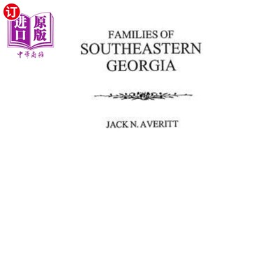 海外直订Families of Southeastern Georgia 乔治亚州东南部的家庭