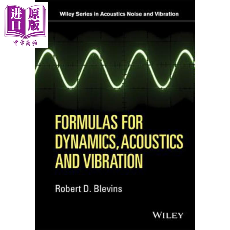 现货动力学声学与振动公式 Formulas for Dynamics, Acoustics and Vibration英文原版 Robert Blevins【中商原版】Wiley