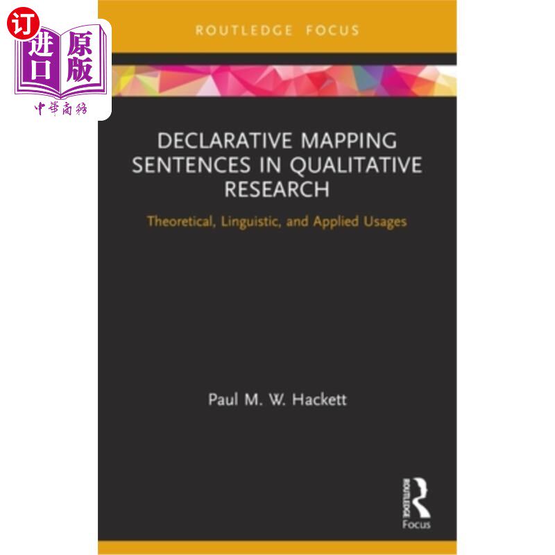 海外直订医药图书Declarative Mapping Sentences in Qualitative Research: Theoretical, Linguistic,  定性研究中的陈述映