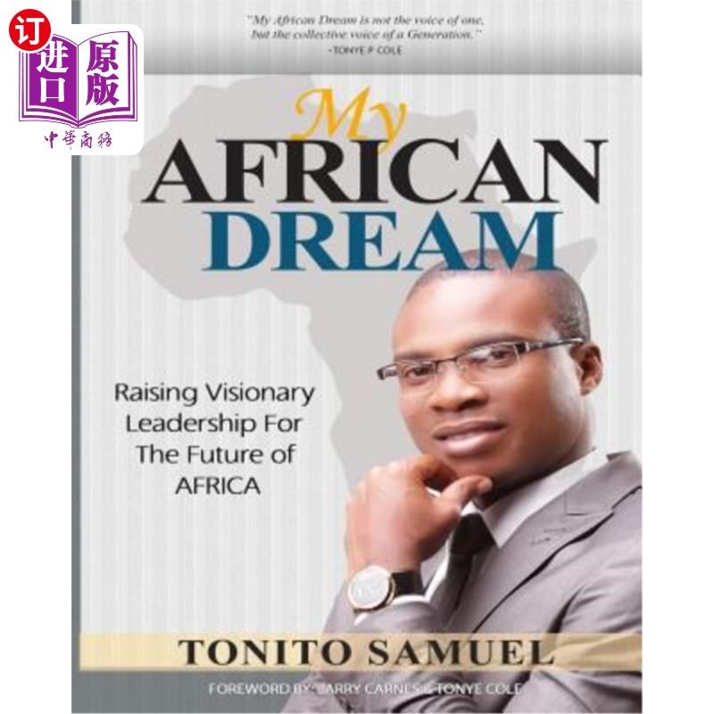 海外直订My African Dream: Raising Visionary Leaders For The Future Of Africa 我的非洲梦:为非洲的未来培养有远见的领