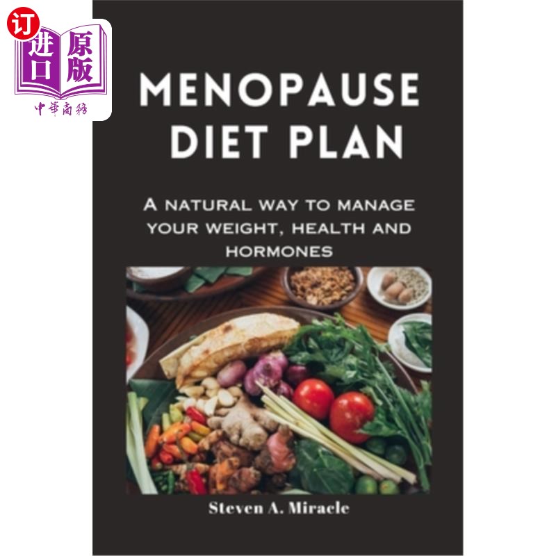 海外直订医药图书Menopause Diet Plan: A natural way to manage your weight, health and hormones 更年期饮食计划:一个
