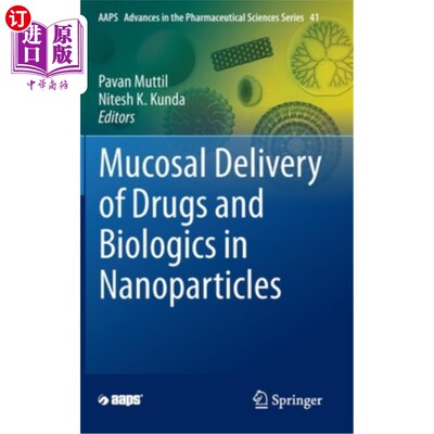 海外直订医药图书Mucosal Delivery of Drugs and Biologics in Nanoparticles 纳米颗粒中药物和生物制剂的粘膜输送