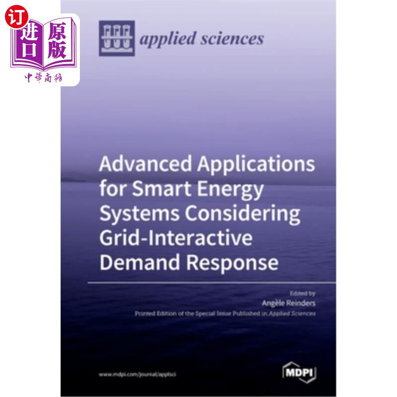 海外直订Advanced Applications for Smart Energy Systems Considering Grid-Interactive Dema 考虑电网交互需求响应的智能