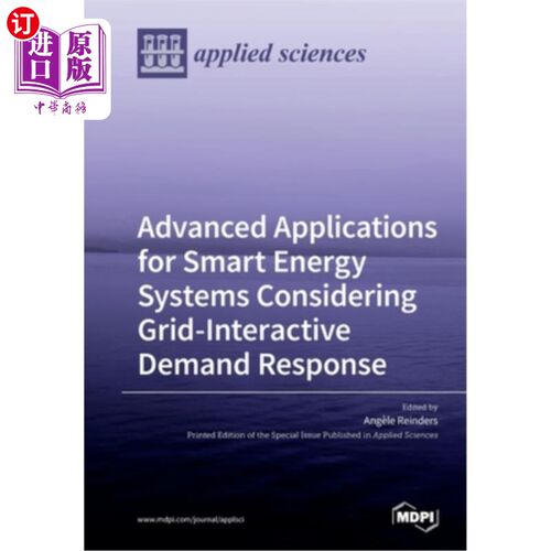 海外直订Advanced Applications for Smart Energy Systems Considering Grid-Interactive Dema 考虑电网交互需求响应的智能