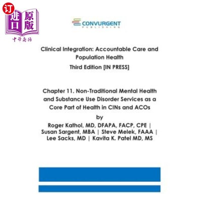 海外直订医药图书Clinical Integration. Accountable Care and Population Health. Third Edition. Cha 临床集成。负责任的