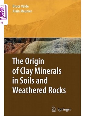 海外直订The Origin of Clay Minerals in Soils and Weathered Rocks 土壤和风化岩石中粘土矿物的来源