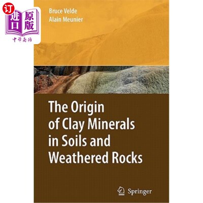 海外直订The Origin of Clay Minerals in Soils and Weathered Rocks 土壤和风化岩石中粘土矿物的来源