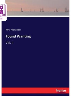 海外直订Found Wanting: Vol. II 发现缺少