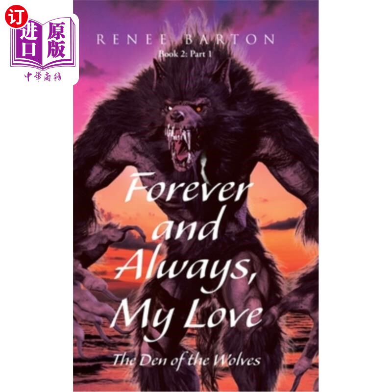 海外直订Forever and Always, My Love: The Den of the Wolves 永远永远,我的爱:狼穴