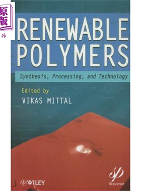 现货 可再生聚合物 Renewable Polymers Vikas Mittal 英文原版 中商原版 Wiley【中商原版】
