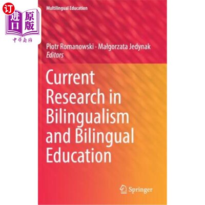 海外直订Current Research in Bilingualism and Bilingual Education 双语与双语教育研究现状