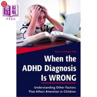 Other the Wrong 海外直订医药图书When Factors Attent Diagnosis Affect ADHD 当ADHD诊断错误时： That Understanding