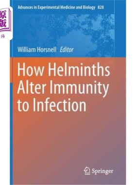 海外直订医药图书How Helminths Alter Immunity to Infection 蠕虫如何改变对感染的免疫力