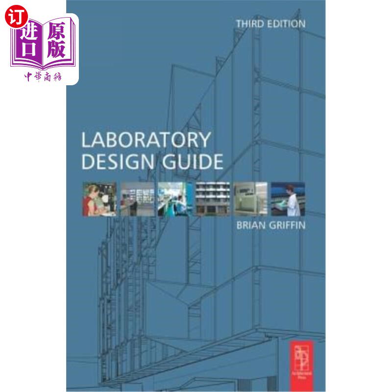 海外直订Laboratory Design Guide: For Clients, Architects and Their Design Team, the Labo 实验室设计指南:为客户，建
