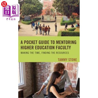 海外直订A Pocket Guide to Mentoring Higher Education Faculty: Making the Time, Finding t 指导高等教育教师的袖珍指南