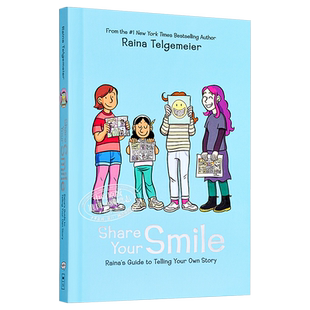 分享你的笑容 英文原版 Share Your Smile: Raina's Guide to Telling Your Own Story 儿童成长 绘画 治愈系插画 绘本