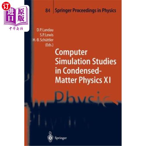 海外直订Computer Simulation Studies in Condensed-Matter Physics XI: Proceedings of the E
