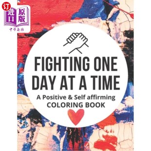 One Time 海外直订医药图书Fighting Self BOOK COLORING Day 一天一次地战斗：一本积极且自 affirming Positive