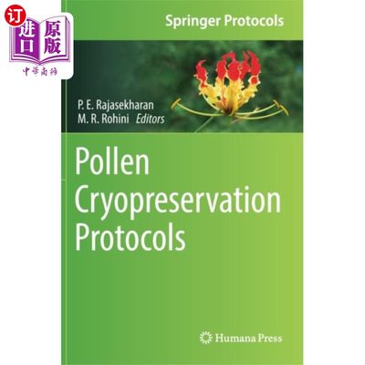 海外直订Pollen Cryopreservation Protocols 花粉冷冻保存方案