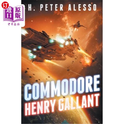 海外直订Commodore Henry Gallant 亨利·加兰特准将