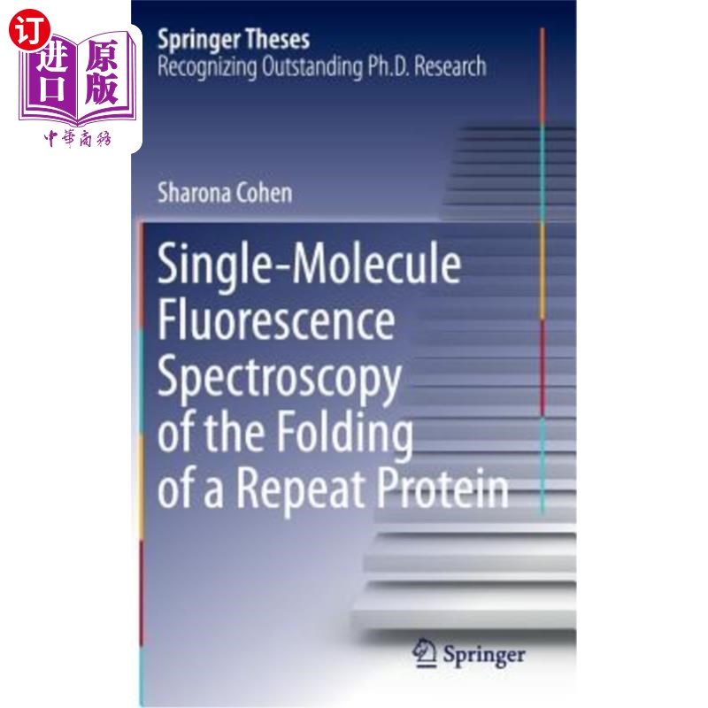 海外直订Single-Molecule Fluorescence Spectroscopy of the Folding of a Repeat Protein 重复蛋白折叠的单分子荧光光谱