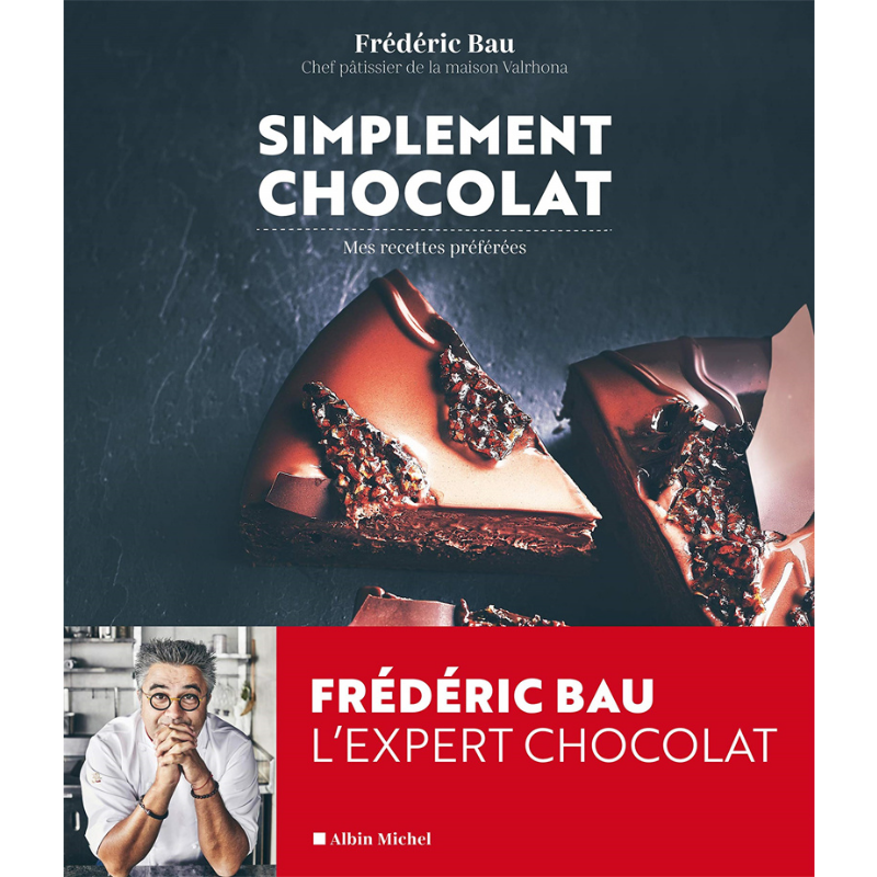 法芙娜创意总监 Frederic Bau新作 浓醇巧克力 Simplement chocolat 法文原版 Frederic Bau 美食【中商原版】