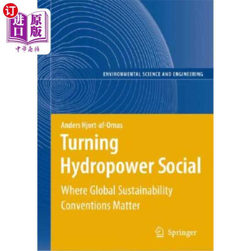 海外直订Turning Hydropower Social: Where Global Sustainability Conventions Matter 将水电社会化:全球可持续发展公约的