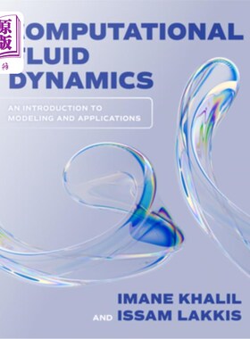 海外直订Computational Fluid Dynamics: An Introduction to Modeling and Applications 计算流体力学:建模与应用简介