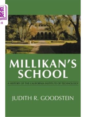 海外直订Millikan's School: A History of the California Institute of Technology 密立根学院：加州理工学院的历史