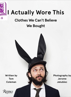 现货 I Actually Wore This 进口艺术 我真的穿这个Rizzoli【中商原版】