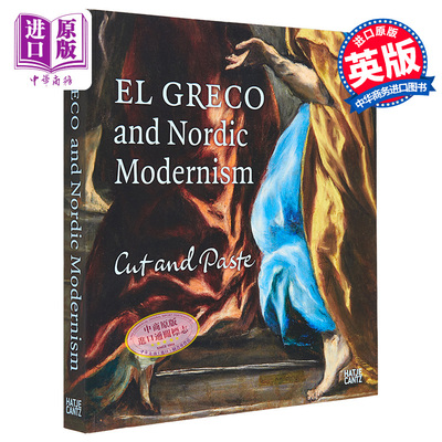 现货 El Greco: Cut and Paste 进口艺术 格列柯与北欧现代主义：剪切与粘贴【中商原版】