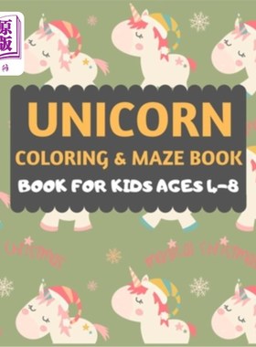 海外直订Unicorn Coloring And Maze Book For Kids Ages 4-8: A Unicorn Coloring And Christm 4-8岁儿童独角兽着色和迷宫