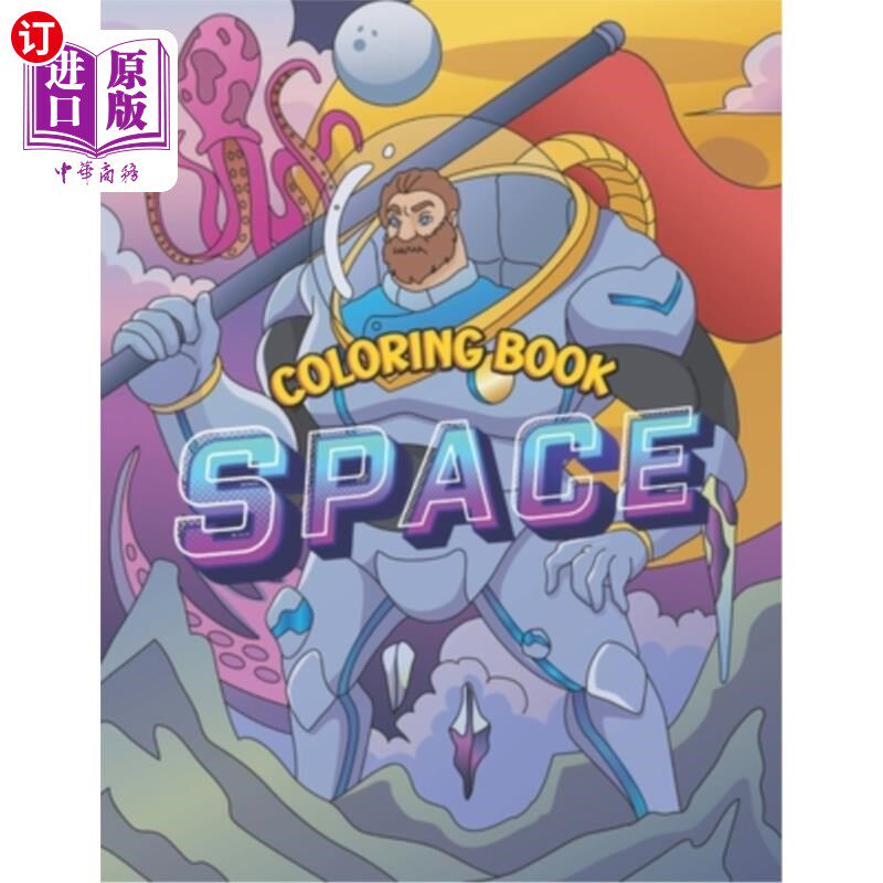 海外直订Space Coloring Book: Fantastic Outer Space Coloring with Planets, Alien, Astrona 太空着色书:奇妙的外太空着