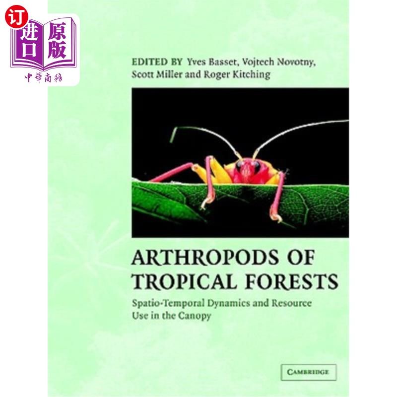 海外直订Arthropods of Tropical Forests: Spatio-Temporal Dynamics and Resource Use in the 热带森林节肢动物：林冠时空