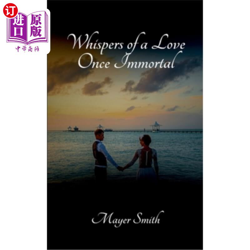 海外直订Whispers of a Love Once Immortal 曾经不朽的爱的低语