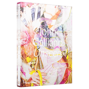 John Galliano Unseen Robert Fairer 进口艺术 约翰·加利亚诺设计集:前所未见 服装设计服饰T台模特走秀摄影画册【中商原版