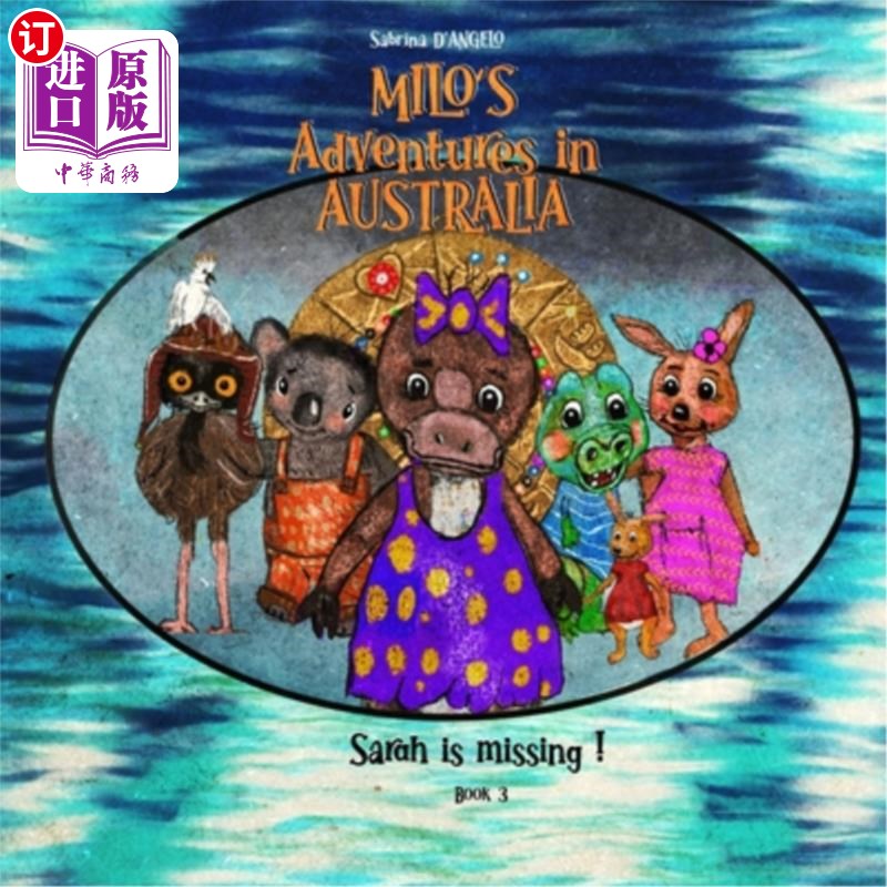 海外直订Milo's Adventures in Australia - Sara is missing! 麦洛的澳大利亚历险记——莎拉不见了!