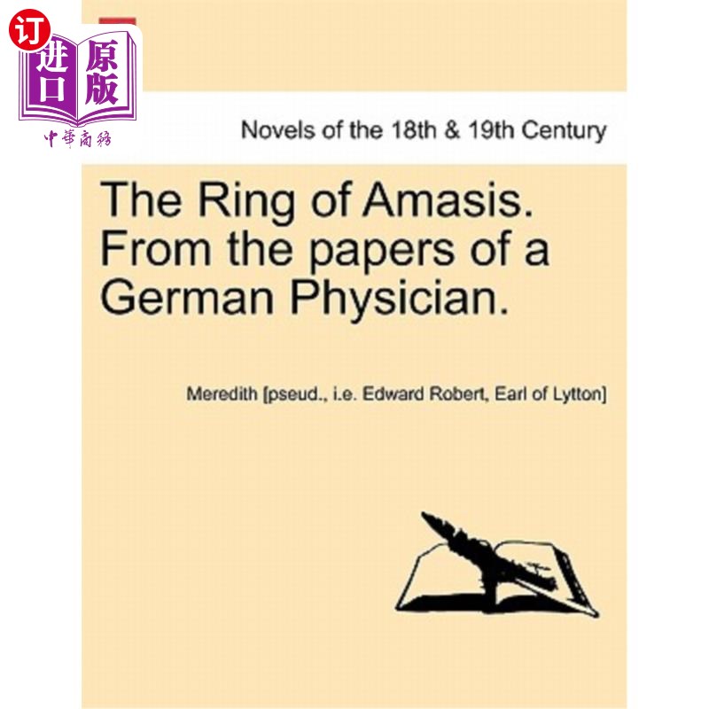 海外直订The Ring of Amasis. from the Papers of a German Physician. Vol. II. 阿玛西斯之戒。来自一位德国医生的论文。