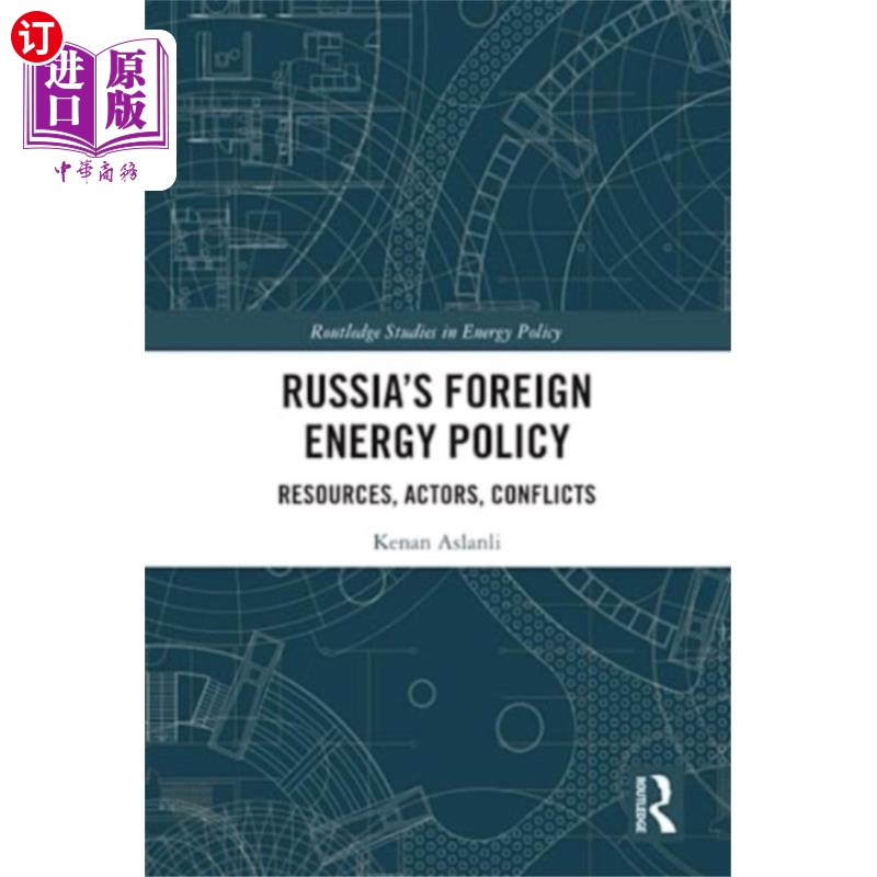 海外直订Russia's Foreign Energy Policy 俄罗斯对外能源政策